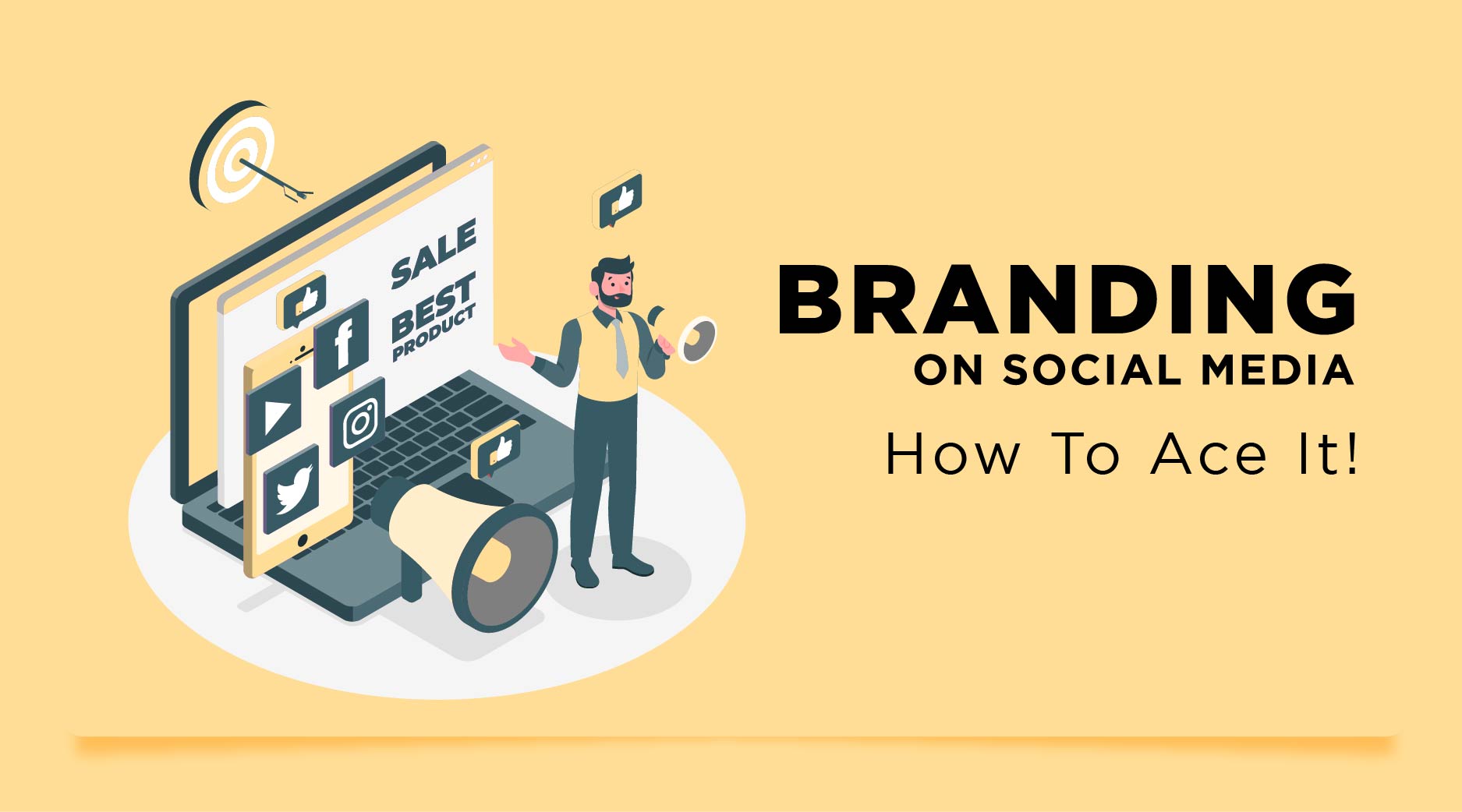 Branding on Social Media – How to ace it?