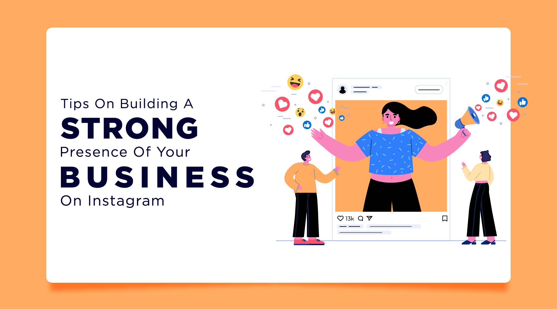 7 Tips on Building a Strong Presence of your Business on Instagram