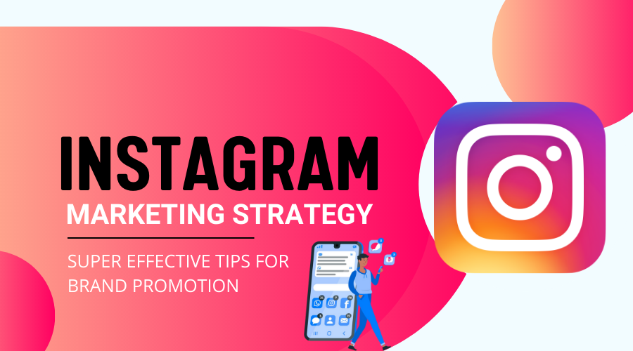 Instagram Marketing Strategy