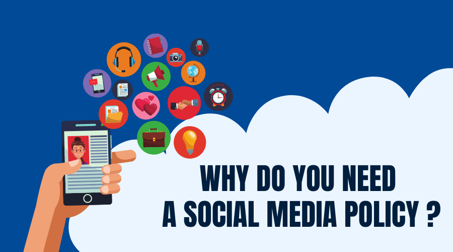 Why Do You Need A Social Media Policy?